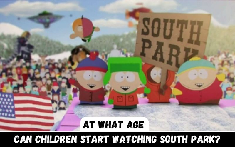 At what age can children start watching South Park?