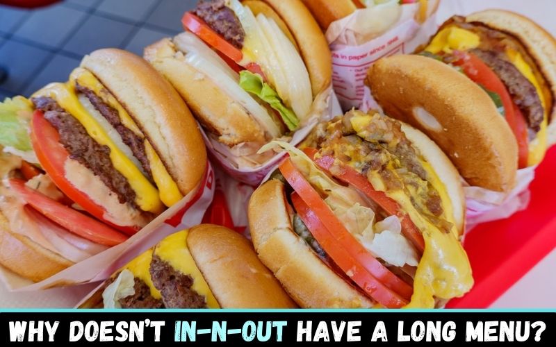Why doesn’t In-N-Out have a long menu?